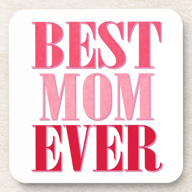 Best Mum Ever Pink Text Saying Coaster (Front)