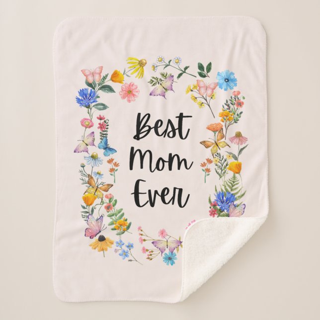 Best Mum Ever Pretty Wildflowers Boho Mother's Day Sherpa Blanket (Front)
