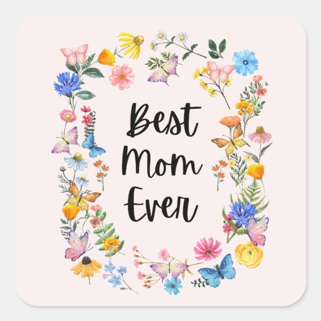 Best Mum Ever Pretty Wildflowers Boho Mother's Day Square Sticker (Front)