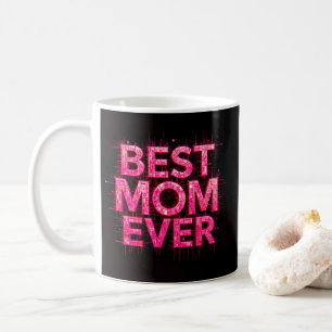 Best Mum Ever Quote Butterfly Pink  Coffee Mug