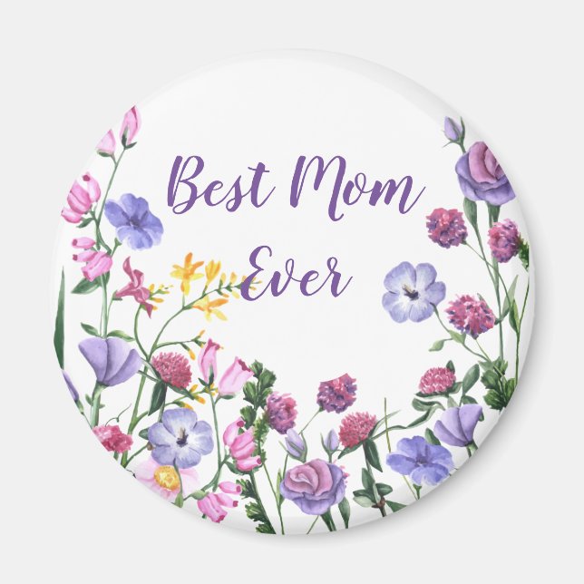 Best Mum Ever Quote Summer Garden Flowers Magnet (Front)