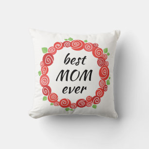 Best mum ever red roses wreath mother's day cushion