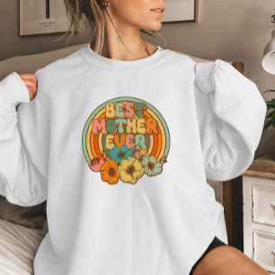 Best Mum Ever   Retro Floral Comfy Sweatshirt