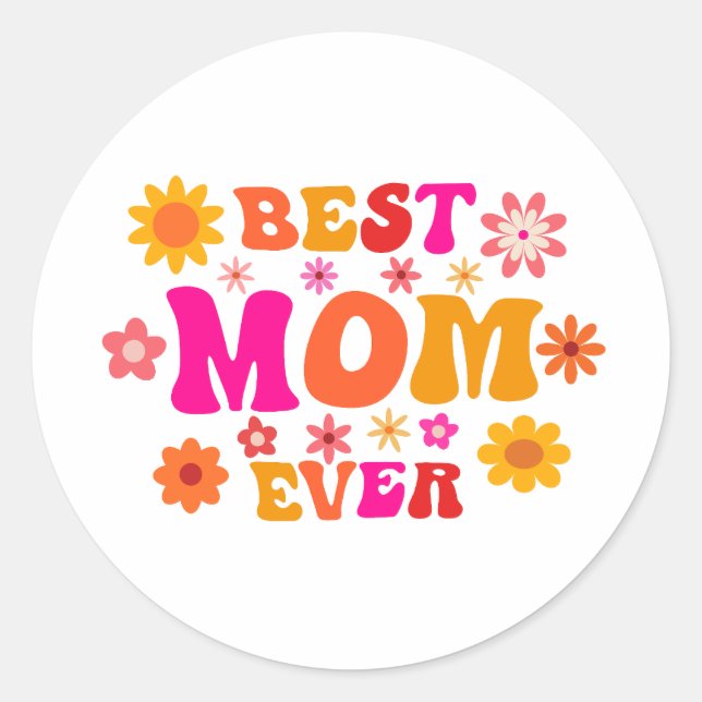 Best Mum Ever Retro Groovy Floral Mother's Day  Classic Round Sticker (Front)