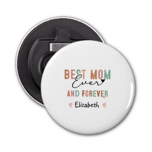 Best Mum Ever  Retro Script Groovy Mother's day  Bottle Opener