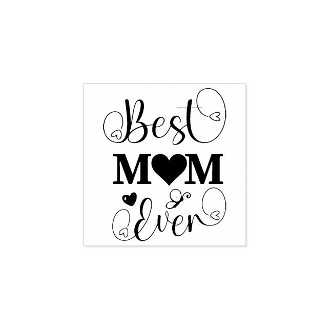 Best Mum Ever Rubber Stamp  (Imprint)