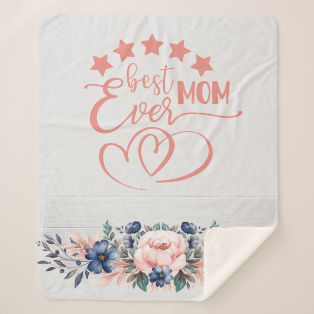 Best Mum Ever Rustic Boho Floral Mother's Day   Sherpa Blanket (Front)