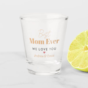 Best mum ever shot glass