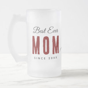 Best Mum Ever Since 20XX Modern Simple Preppy  Frosted Glass Beer Mug