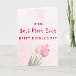Best Mum Ever Soft Pink Floral Mother’s Day  Card