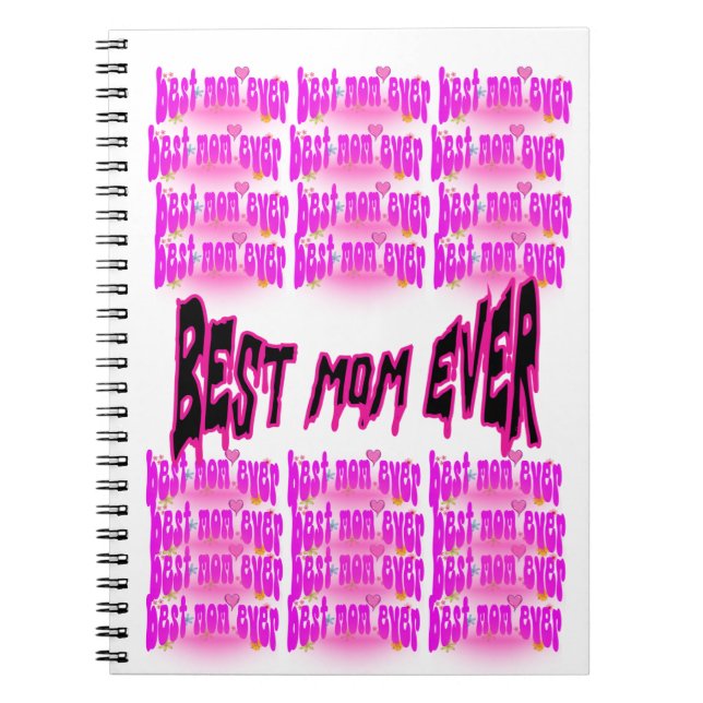 Best Mum Ever Spiral Notebook - Mother's Day Gift  (Front)