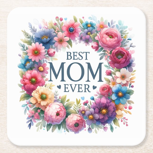 Best Mum Ever Square Paper Coaster (Front)