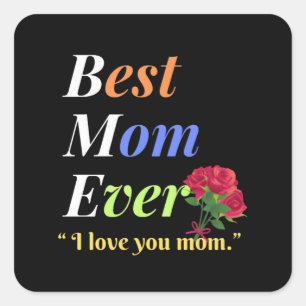 Best Mum Ever Square Sticker