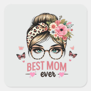Best Mum Ever Square Sticker