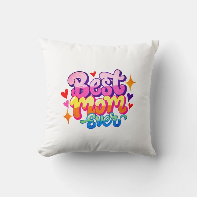 Best Mum Ever (Style 1) Cushion (Front)