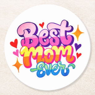 Best Mum Ever (Style 1) Round Paper Coaster