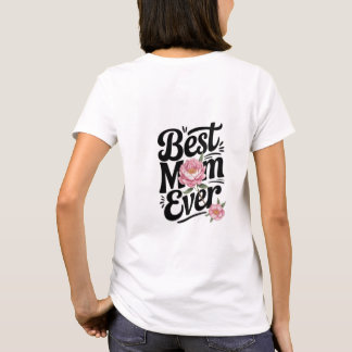 "Best Mum Ever" T-Shirt