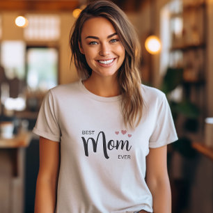 Best Mum Ever  T-Shirt