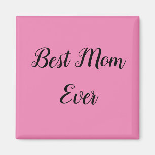Best mum ever text pink magnet