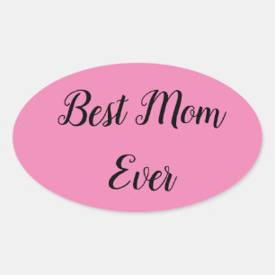 Best mum ever text pink oval sticker