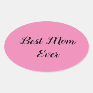 Best mum ever text pink oval sticker