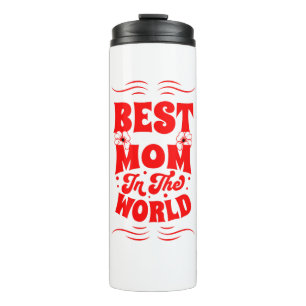 Best mum ever thermal tumbler