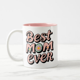 Best Mum Ever Two-Tone Coffee Mug