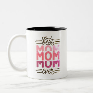 Best Mum Ever Two-Tone Coffee Mug