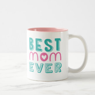 Best Mum Ever Two-Tone Mug