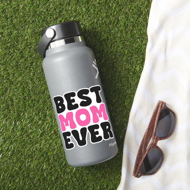 Best Mum Ever Typhography (HydroFlask Insitu)