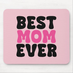 Best Mum Ever Typhography Mouse Mat