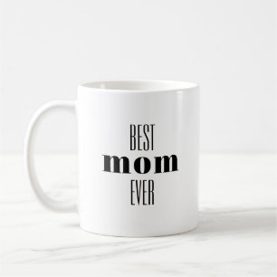 Best Mum Ever Typographic Mug