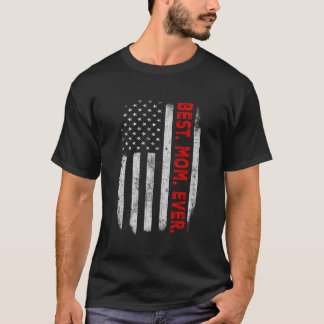 Best Mum Ever Us Flag Vintage For Best Mother'S Da T-Shirt