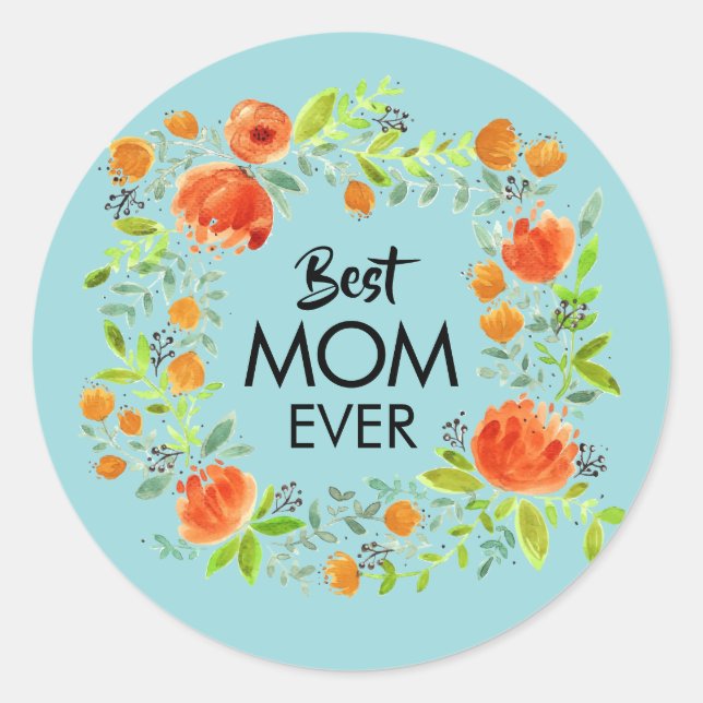 Best Mum Ever Watercolor Floral Stickers (Front)