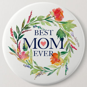 Best Mum Ever-Watercolors Flowers Wreath 6 Cm Round Badge
