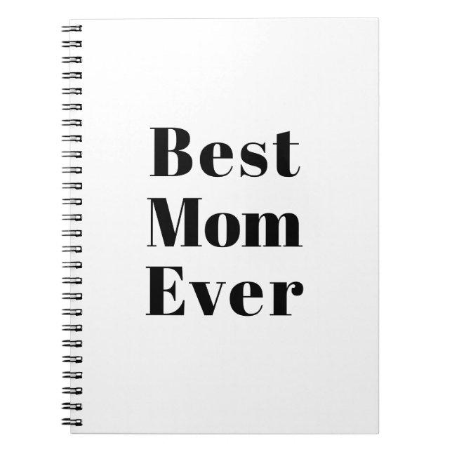 Best mum ever white black modern typography notebook (Front)