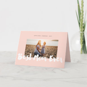 Best Mum Ever White Bold Brush Script Modern Photo Card