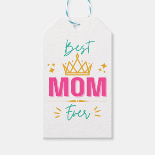 Best Mum Ever with Crown – Royal Gift for Mother’s Tags