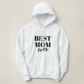 Best Mum Ever Women's Hoodie, Mother's day, Gift Hoodie