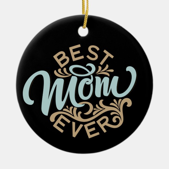 Best Mum Ever Word Art Keepsake Ceramic Tree Decoration (Front)