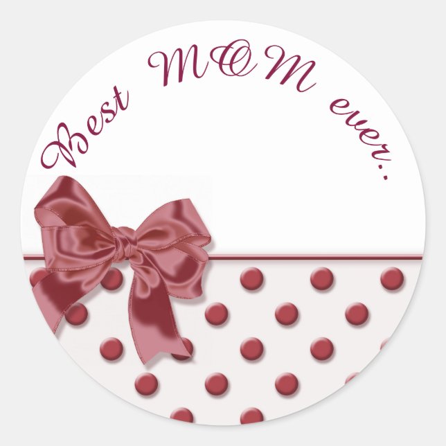 Best Mum evet, text. Polka dots pattern with bow. Classic Round Sticker (Front)