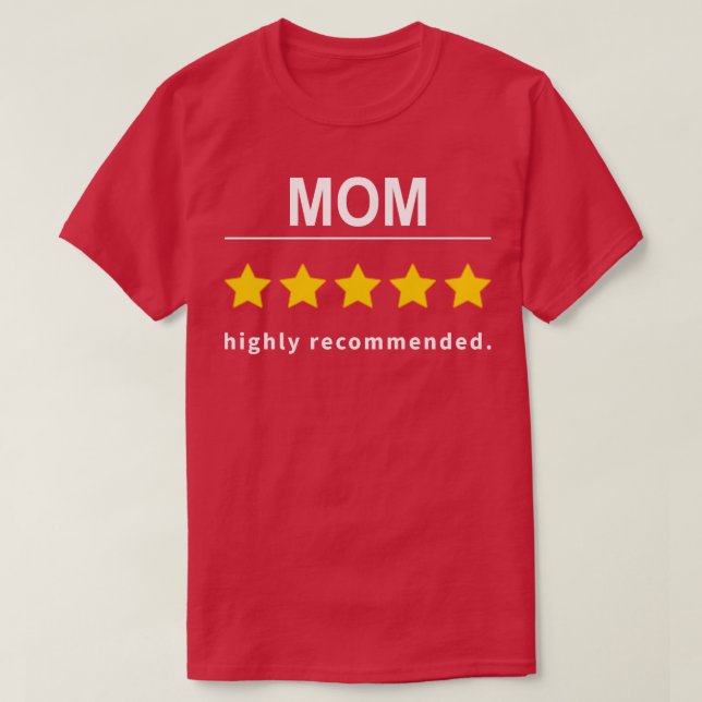 Best Mum Highly Recommended Mummy T-Shirt (Design Front)