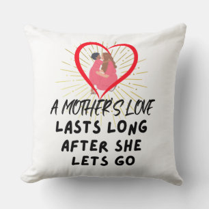 Best Mum In Idaho A Mother's Love Last Long Cushion