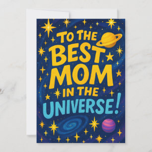 Best Mum in the Universe - Cosmic Mother's Day Holiday Card