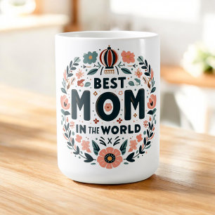 Best Mum in the World - Floral Wreath Coffee Mug