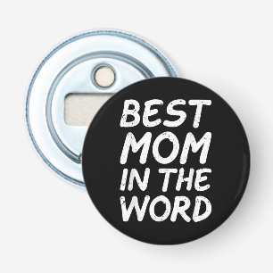 Best Mum in the World Grandma Mothers Day 2025 Bottle Opener