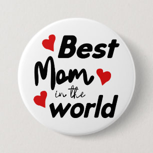 Best Mum In The World Mother's Day 7.5 Cm Round Badge