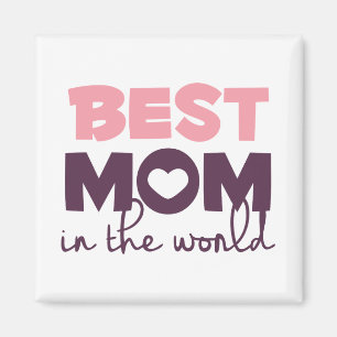 Best Mum in the World Mother's Day   Magnet