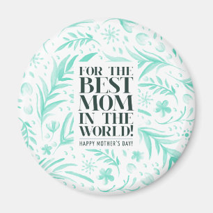 Best Mum in the World Mother's Day   Magnet