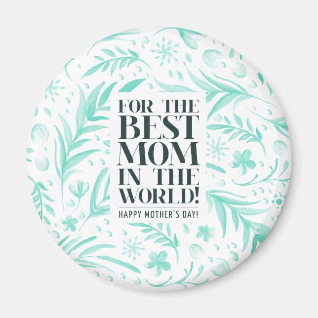 Best Mum in the World Mother's Day | Magnet (Front)